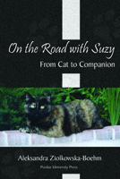On the Road with Suzy: From Cat to Companion 155753554X Book Cover