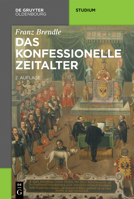 Das Konfessionelle Zeitalter 305004554X Book Cover
