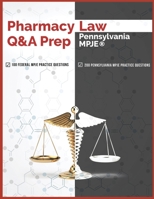 Pharmacy Law Q&A Prep: Pennsylvania MPJE 1675113165 Book Cover
