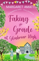 Faking the Grade at Glenbriar High (The Glenbriar Series) 1914575172 Book Cover