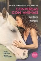 Conversas com Animais: Está preparado para escutar o que o seu animal tem para dizer? (Portuguese Edition) B0F3NQK3PB Book Cover