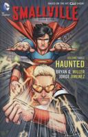 Smallville Season 11, Volume 3: Haunted 140124291X Book Cover