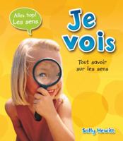Je Vois 054598100X Book Cover