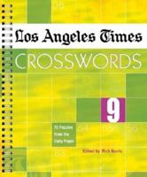 Los Angeles Times Crosswords 9: 72 Puzzles from the Daily Paper 1402715846 Book Cover