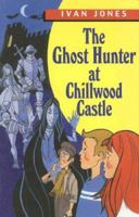 The Ghost Hunter at Chillwood Castle 0754061361 Book Cover
