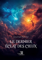 Le dernier éclat des cieux B0FKG2KMCQ Book Cover