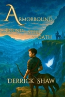ARMORBOUND: Bound by Steel And Oath B0GGHWJ4KM Book Cover