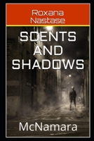 Scents and Shadows (McNamara Series) 197426291X Book Cover