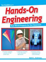 Hands-On Engineering: Real-World Projects for the Classroom 1593639228 Book Cover