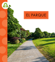 El parque (Recorrido por la ciudad) (Spanish Edition) B0GHM1S8TQ Book Cover