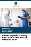 Bewertung der Führung der SMUR-Krankenakte: Internes Audit (German Edition) 6630447409 Book Cover