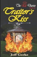 Traitor's Kiss (The Eli Diaries Book 12) 1792150423 Book Cover