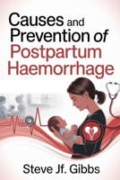 Causes And Prevention Of Postpartum Haemorrhage B0FWX8WFCK Book Cover