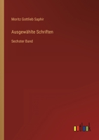 Ausgewählte Schriften: Sechster Band 3386428231 Book Cover