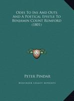 Odes To Ins And Outs And A Poetical Epistle To Benjamin Count Rumford 1120660173 Book Cover