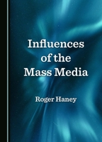 Influences of the Mass Media 1036411923 Book Cover