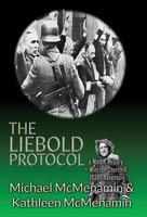 The Liebold Protocol: A Mattie McGary + Winston Churchill 1930's Adventure 1506907512 Book Cover