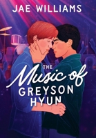 The Music of Greyson Hyun B0FTSNWBSW Book Cover