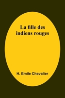 La fille des indiens rouges 9357394699 Book Cover
