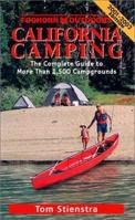Foghorn Outdoors California Camping: The Complete Guide to More Than 1,500 Campgrounds (California Camping, 12th ed) 1566912458 Book Cover