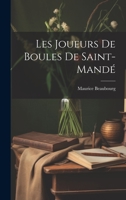 Les Joueurs De Boules De Saint-mandé 1022596063 Book Cover