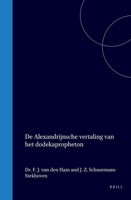De Alexandrijnsche vertaling van het Dodekapropheton (Dutch Edition) 9004577939 Book Cover