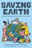 Saving Earth: Climate Change and the Fight for Our Future 0374313059 Book Cover