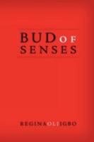 Bud Of Senses 0595522831 Book Cover