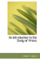 An Introduction to the Study of Prices 137671731X Book Cover