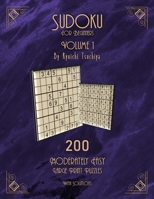 Sudoku For Beginners: 200 Easy To Moderate Beginner Level Puzzles With Solutions For Adults & Seniors. Large Print. Volume 1 of 10. 1700039962 Book Cover