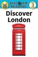 Discover London: Level 3 Reader 1532402635 Book Cover