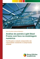 Análise de painéis Light Steel Frame com foco na modelagem numérica 6202034858 Book Cover