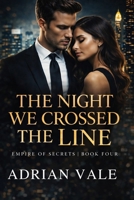 The Night We Crossed the Line B0GSY778YV Book Cover