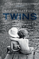 Twins: A poignant, messy, honest love story. (Invisible Ellen) 0988800055 Book Cover