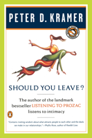 Should You Leave? A Psychiatrist Explores Intimacy and Autonomy - and the Nature of Advice 0684813432 Book Cover