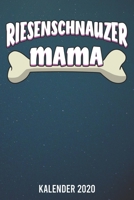 Kalender 2020: Riesenschnauzer Mama A5 Kalender Planer für ein erfolgreiches Jahr - 110 Seiten (German Edition) 1672250730 Book Cover