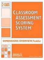 Classroom Assessment Scoring System (Class) Toddler: Class Dimensions Overview, Toddler 159857261X Book Cover