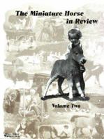 Miniature Horse in Review, Volume 2 1887932089 Book Cover