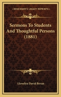 Sermons to Students and Thoughtful Persons 1437080618 Book Cover
