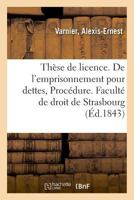 Thèse de Licence. Prescription En Général Et Temps Requis Pour Prescrire En Particulier 2329005865 Book Cover