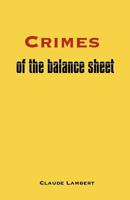 Crimes of the Balance Sheet 0983679169 Book Cover