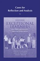 Cases for Reflection and Analysis for Exceptional Learners: Introduction to Special Education 0205609651 Book Cover