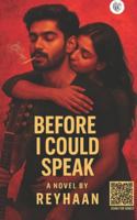 Before I Could Speak: Love doesn’t always need to be expressed. Sometimes, it just needs to be observed. 9334457937 Book Cover