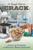 A Tough Nut to Crack: The Oak Grove Chronicles: Book 3 173347322X Book Cover