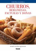 Churros, berlinesas, facturas y donas 9876346075 Book Cover