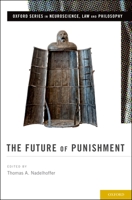 The Future of Punishment 0199779201 Book Cover