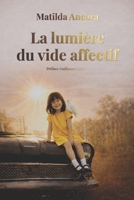 La lumière du vide affectif (French Edition) B0GVW1B376 Book Cover