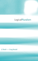Logical Pluralism 0199288402 Book Cover