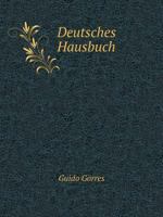 Deutsches Hausbuch 1274396158 Book Cover