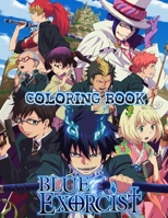 Blue exorcist coloring Book: Your best Blue Exorcist character ,More then 30 high quality illustrations .Blue Exorcist Coloring Book, Anime Coloring Books, Blue Exorcist Manga, Anime Coloring Book ... B08K41XV4K Book Cover